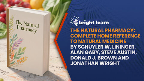 BrightLearn - The Natural Pharmacy: Complete Home Reference to Natural Medicine by Schuyler W. Lininger, Alan Gaby, Steve Austin, Donald J. Brown and Jonathan Wright