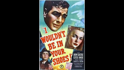 I Wouldnt Be In Your Shoes [1948]