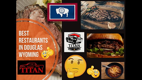The Best Places to Eat in Douglas, WY