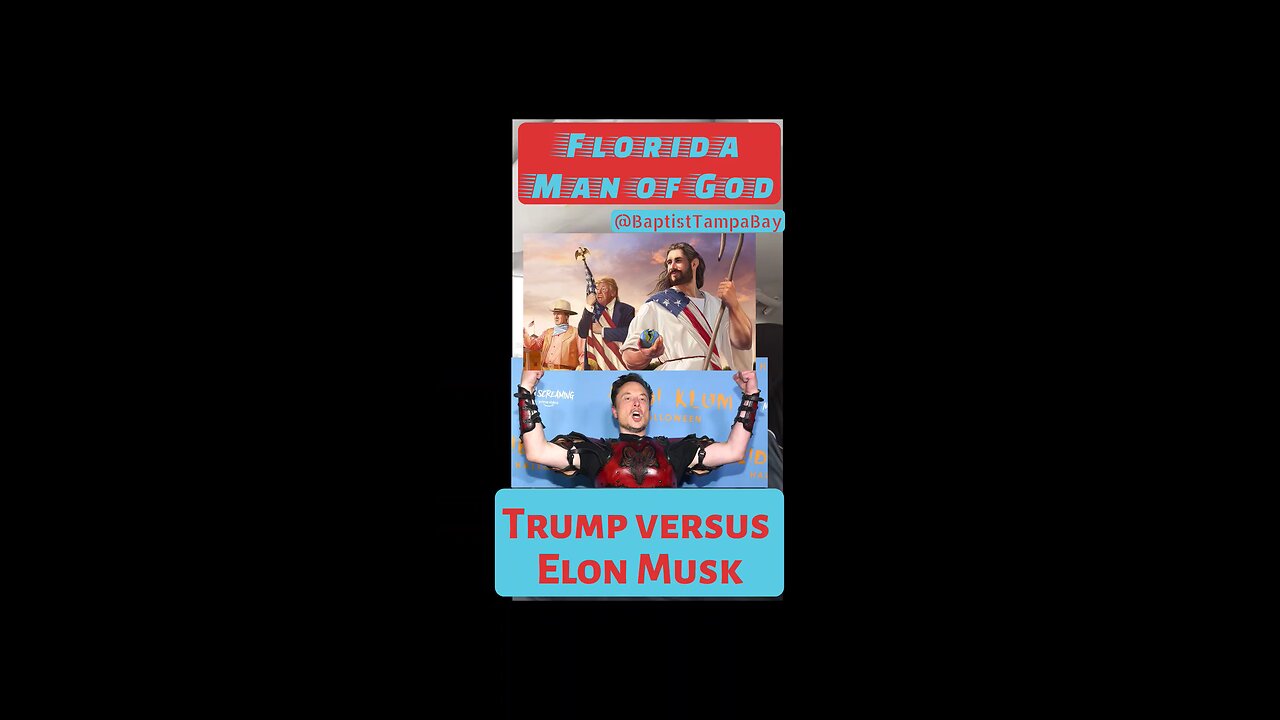 Trump versus Musk: A Christian View