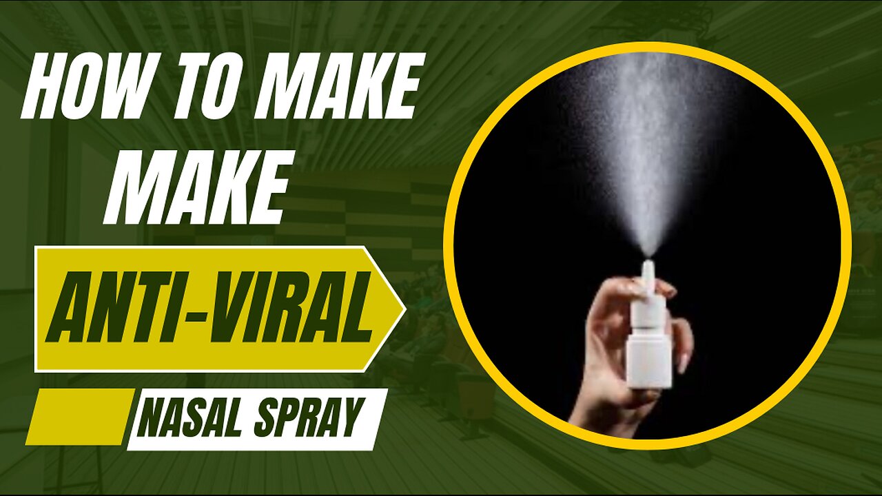 How to make Anti-Viral Nasal Spray