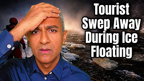 Tourist Swept Away by Arctic River During Ice Floating Bucket-List Experience in Russia’s Far North