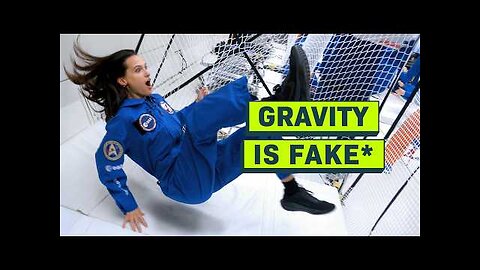 Why Gravity Is A Lie, explained in Zero G