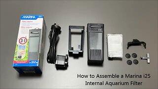 How to Assemble a Marina i25 Internal Aquarium Filter