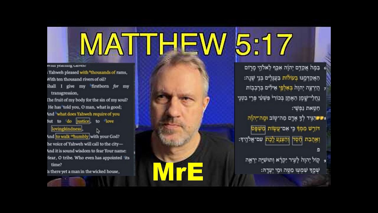 MrE: The Law and the Prophets in Matthew 5:17 Decoded!