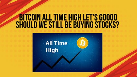 Bitcoin hits another all time high + Should we still be buying stocks?