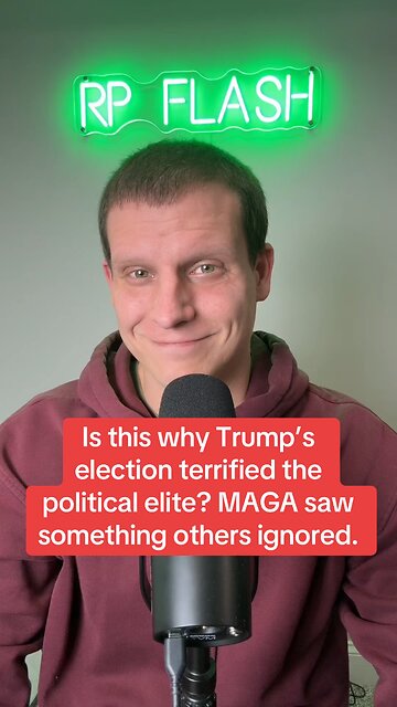 Is this why Trump’s election terrified the political Elite?