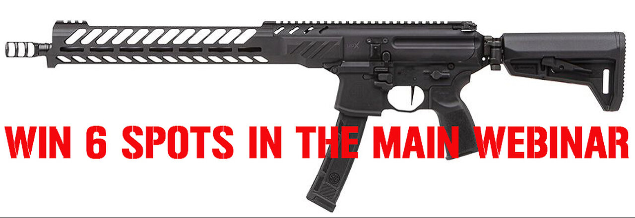 SIG SAUER MPX PCC 9mm MINI #2 FOR 6 SEATS IN THE MAIN WEBINAR