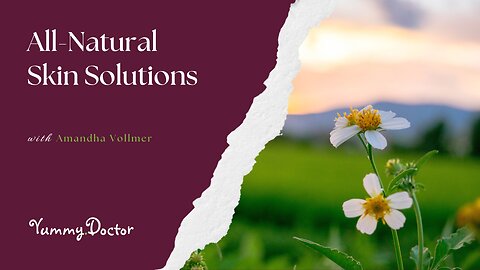 All-Natural Skin Solutions