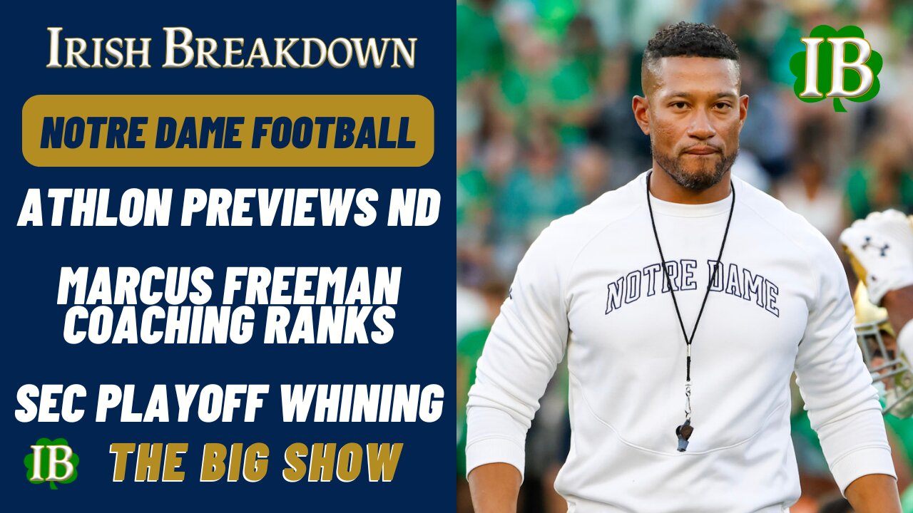 Notre Dame Rundown - Athlon Preview, Freeman Gets Love, SEC Keeps Whining