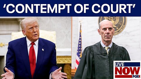 BREAKING: Trump administration in 'contempt' over deportation fights