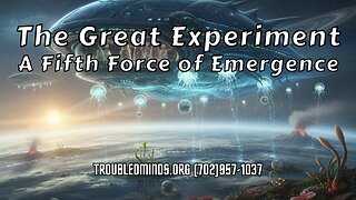 The Great Experiment - A Fifth Force of Emergence