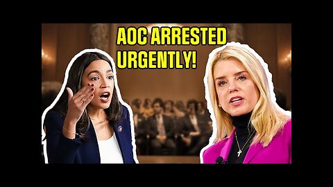 Aoc Has an Arrest Warrant from the Department of Justice… Pam Bondi Exposed the Whole System!