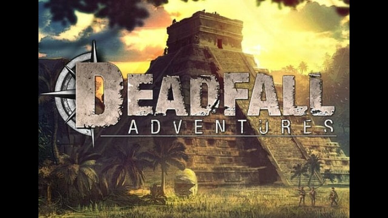 Deadfall Adventures Guatemala