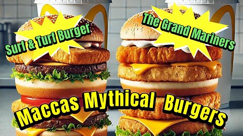 "Mythical McDonald's Burgers: The Grand Mariner & Surf n Turf Madness!"