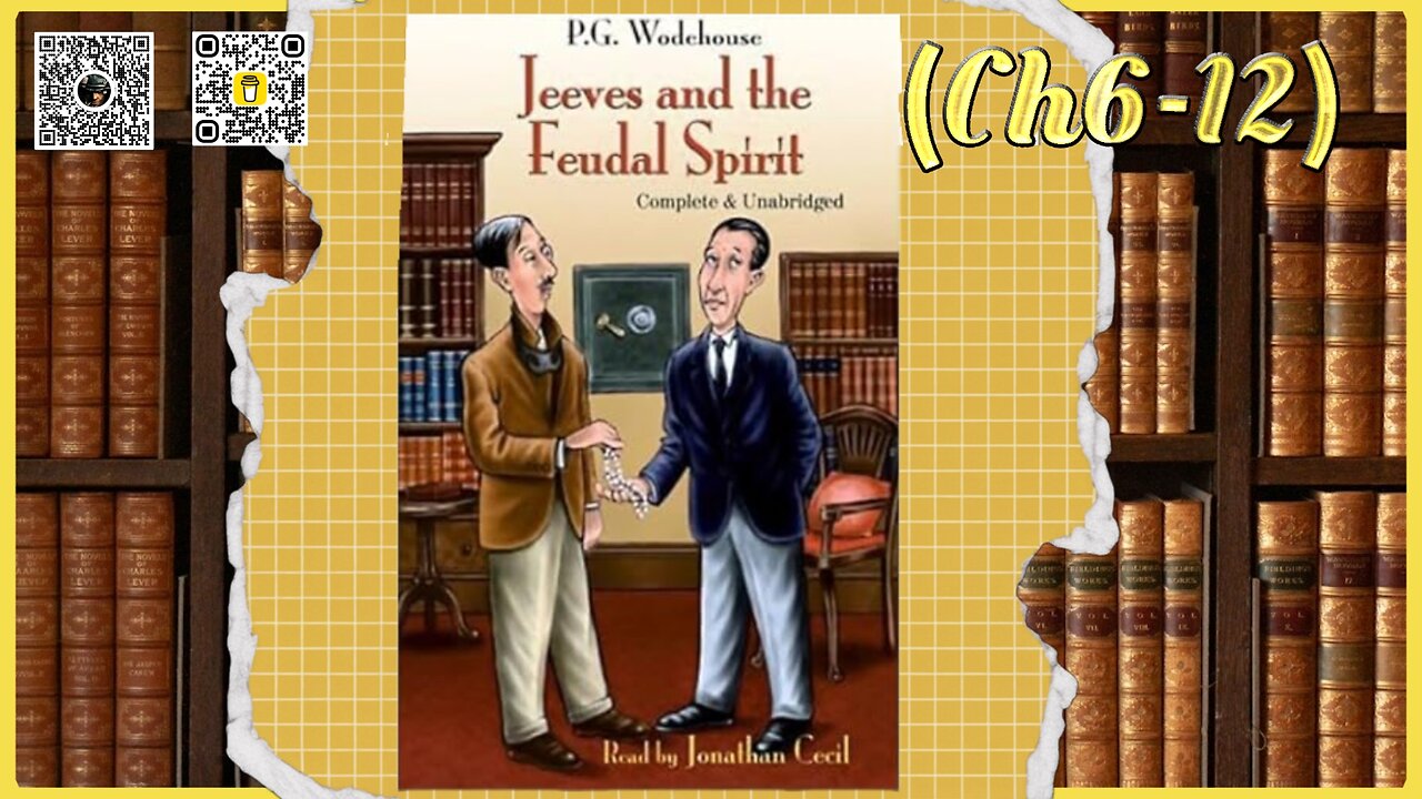 Jeeves and the Feudal Spirit by PG Wodehouse (Ch6-12)