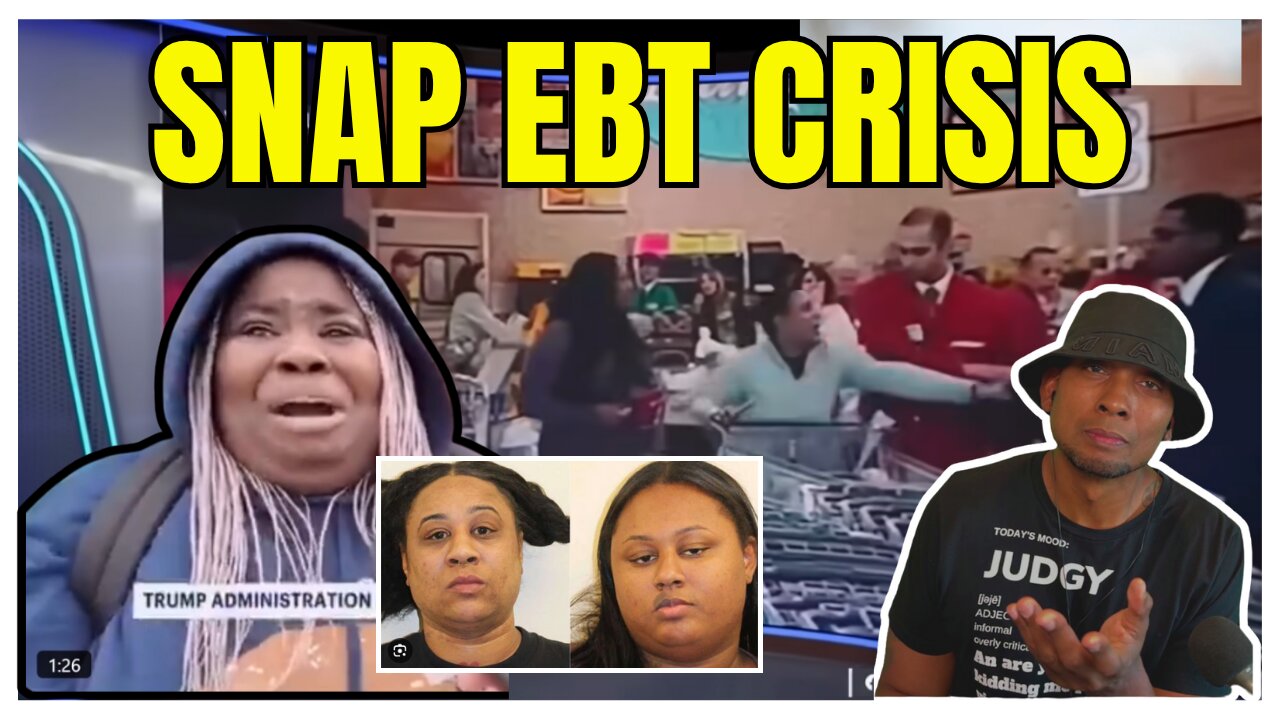 SNAP EBT CRISIS: Results Of HANDOUTS & Unchecked BAD BEHAVIOR?