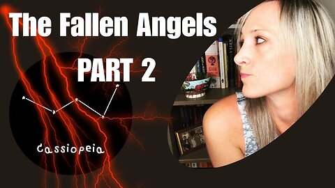 The Fallen Angels PART 2 Plus the Illusion of Time & The Densities