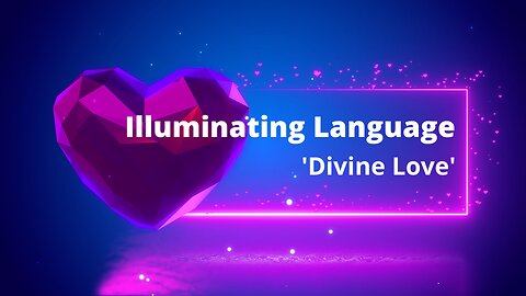 Illuminating Language 💖 Divine Love | A Sacred Journey Through Love's Etymology #divinelovemessages