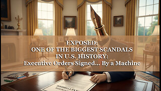 EXPOSED! ONE OF THE BIGGEST SCANDALS IN U.S. HISTORY: Executive Orders Signed… By a Machine