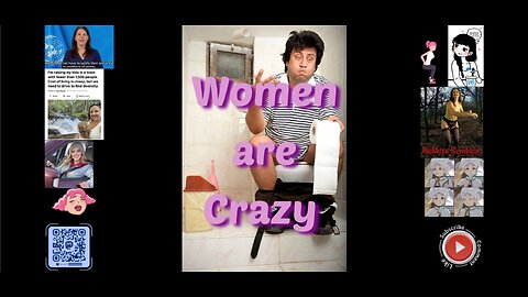 Women are crazy