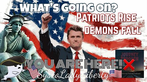 What's Going ON? 22SEP2025 Patriots Rise Demons FALL