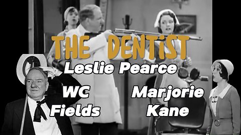 The Dentist (1932) Coot & Critter commentary