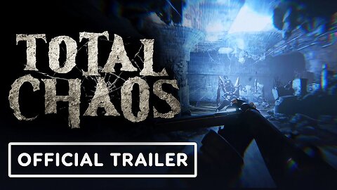 Total Chaos - Official Gameplay Trailer