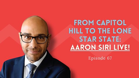 From Capitol Hill to the Lone Star State: Aaron Siri Live!