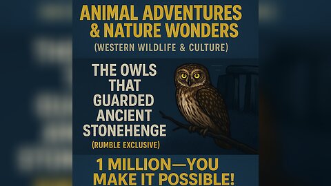 The Owls That Guarded Ancient Stonehenge (Rumble Exclusive)