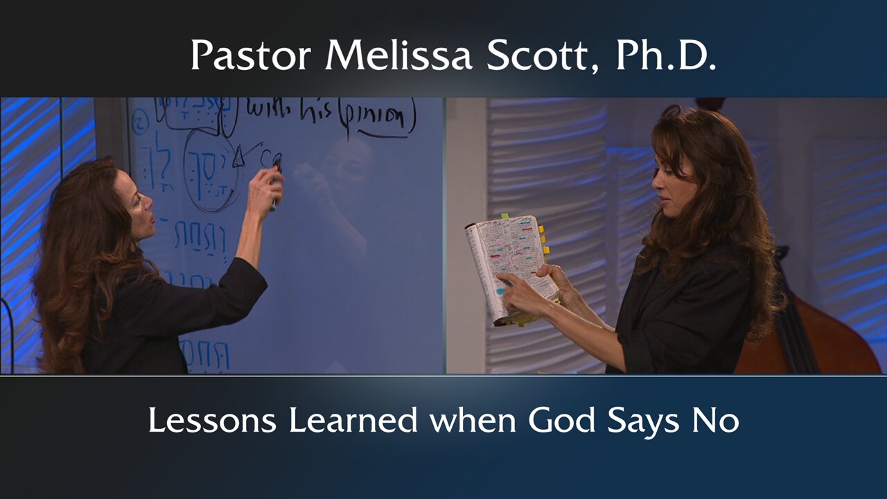 Lessons Learned when God Says No