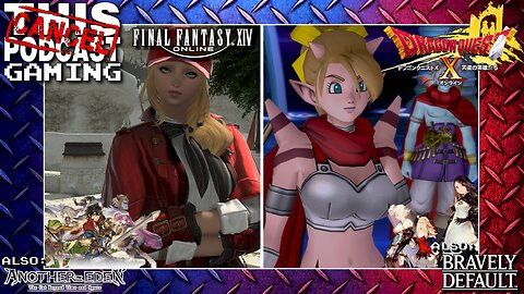 MMORPG MONDAY: WELCOME HOME! - Final Fantasy XIV & Dragon Quest X - CTP GAMING