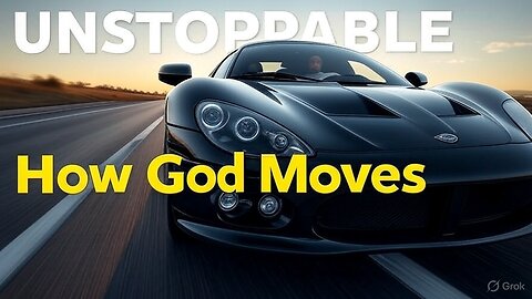 UNSTOPPABLE How God Moves (2025-05-27)