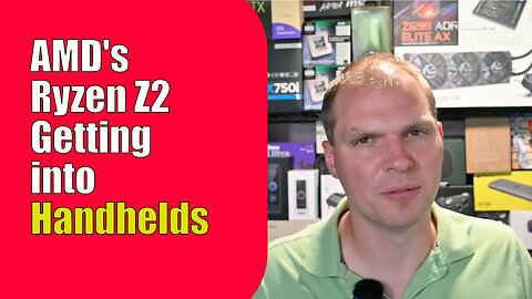 AMD's Ryzen Z2 Getting into Handhelds