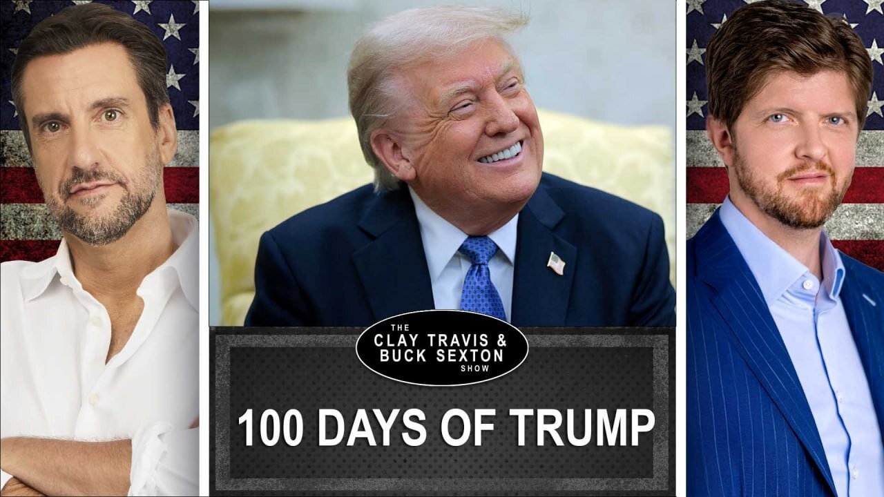 100 Days of Trump | Clay and Buck