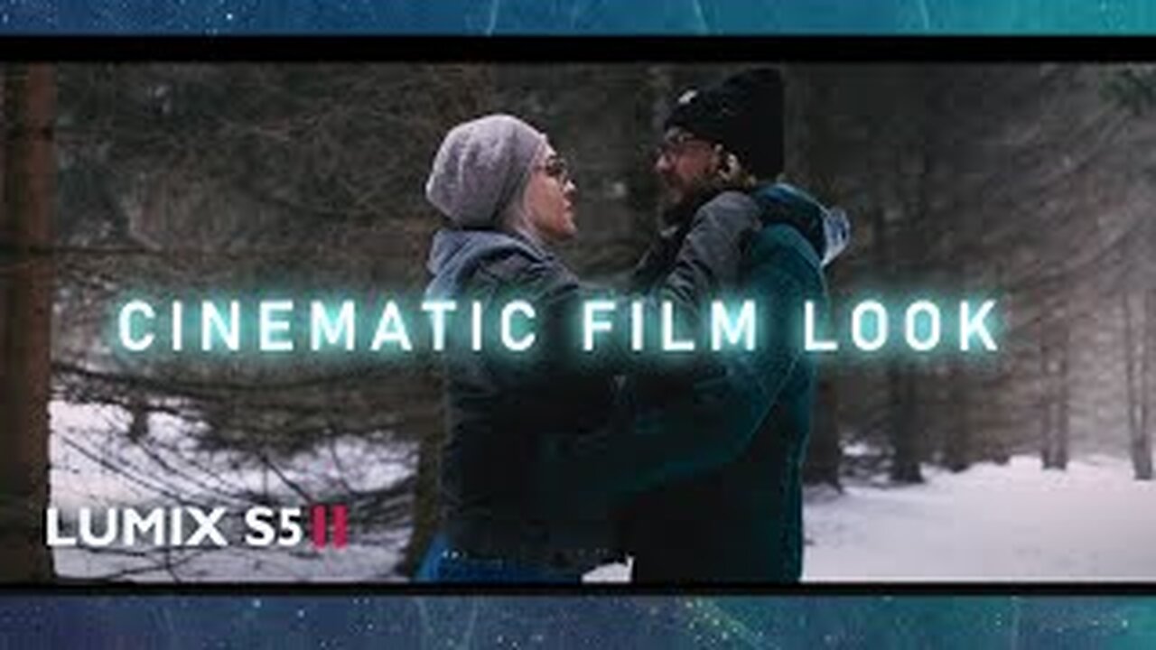 LUMIX S5II cinematic film look. FREE LUTS