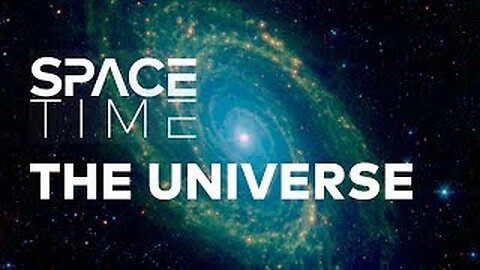 The Universe: From the Big Bang to Infinity | SPACETIME Full Documentary
