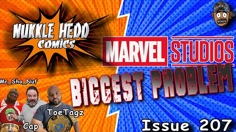 NuKKle HeDD Comics Issue 207- Marvels biggest problem #DCcomics #marvelcomics #mcu