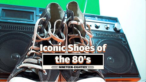 Iconic Shoes of GenX in the 80's