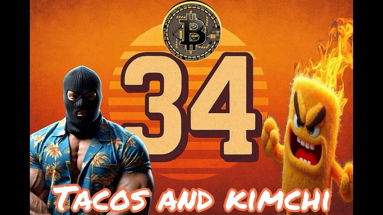 Tacos and KimChi Episode 34 ⁨@MrAngryTwinkie⁩