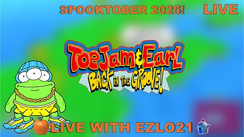 🎃 Toejam & Earl: Spooktacular Groove! for Spooktober Day 25 | Live With EZLO21 👻