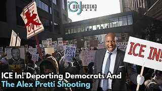 ICE In! Deporting Democrats And The Alex Pretti Shooting