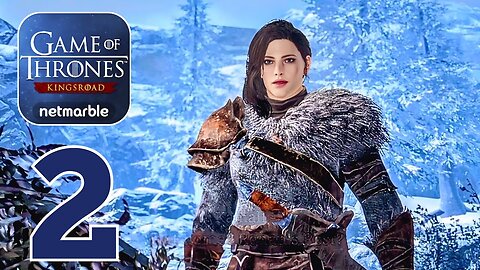 Game of Thrones: Kingsroad - Gameplay Walkthrough Part 2 - Thenn Warrior (iOS, Android)