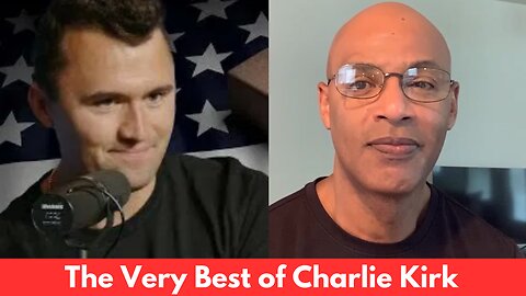 The Very Best of Charlie Kirk