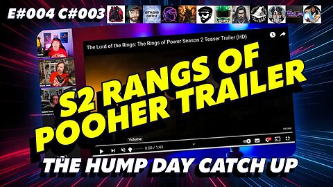🔴The Humpday Catchup🔴E#004 C#003🔴"S2 Rangs of Pooher Trailer!"