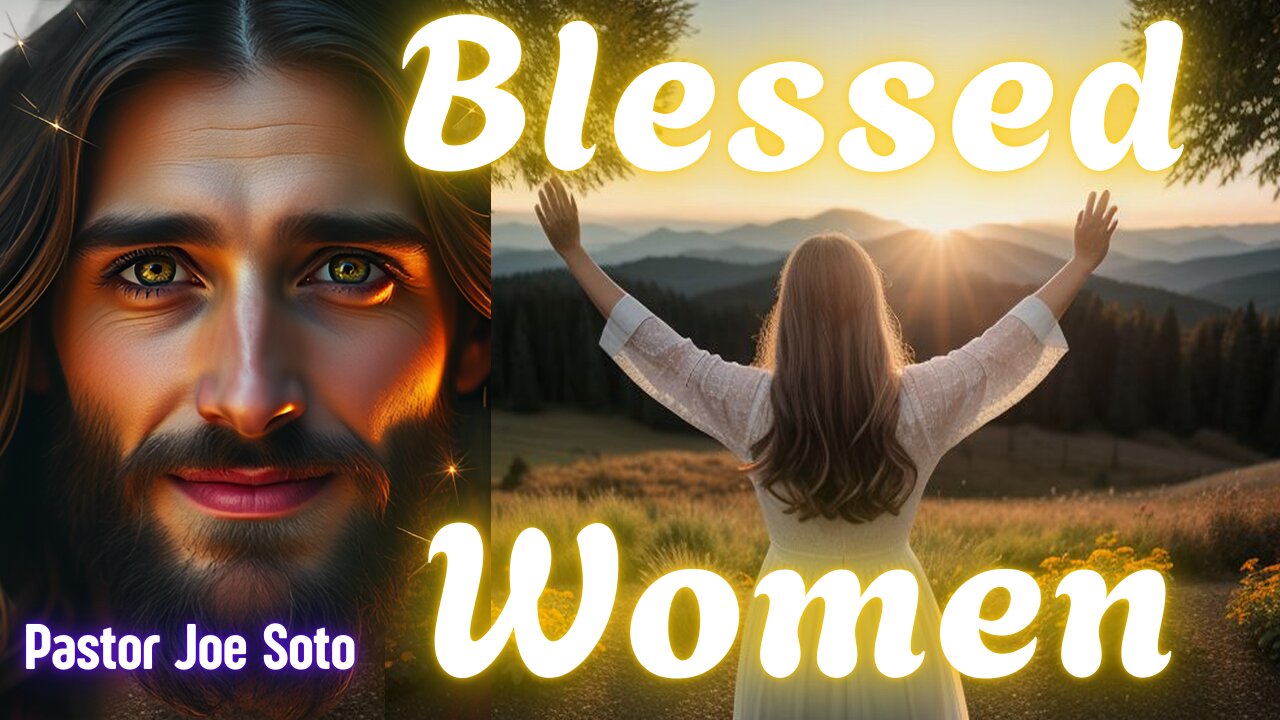 The Blessed Women