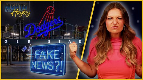 Facts Get In The Way Of The LA Dodgers’ Narrative - Nightly Scroll w/ Hayley Caronia (Ep.74)