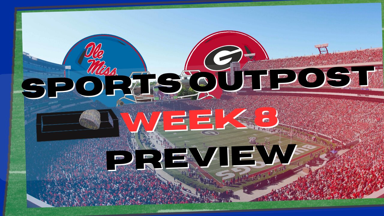 Ole Miss vs Georgia - CFB Week 8 Preview