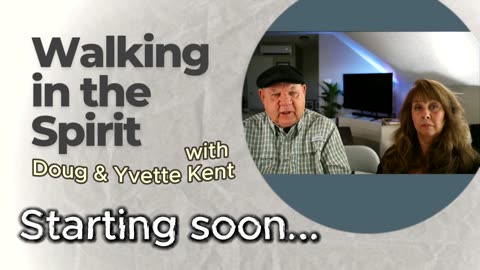 Ep. 34 - Koros Time Restitution - Walking in the Spirit with Doug & Yvette Kent