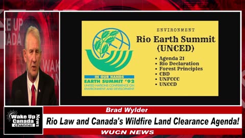 WUCN-Epi#283-Rio Law and Canada's Wildfire Land Clearance Agenda!